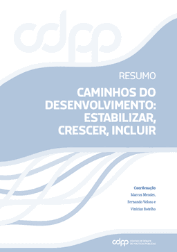 Estudo ‘Caminhos do Desenvolvimento: Estabilizar, Crescer, Incluir’